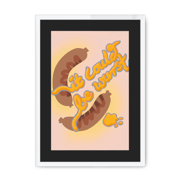 3719-framed-white-black-mount-it-could-be-wurst-framed-print-36332483510521-18.png