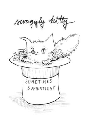 Scraggly Kitty Sometimes Sophisticat Matte Art Print