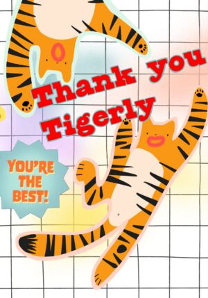 Thank You Tigerly Greeting Card