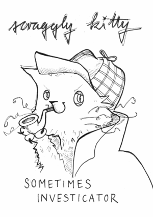 Scraggly Kitty Sometimes Investicator Greeting Card