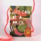 8829-life-can-be-a-prick-greeting-card-5060583439029-21679697592476-2.jpg