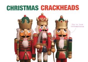 Christmas Crackheads Greeting Card