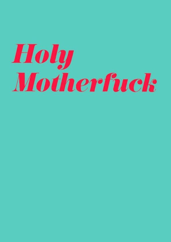 holy-motherfuck-matte-art-print-17115091796124-3.jpg