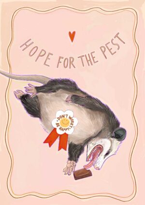 Hope For The Pest Matte Art Print