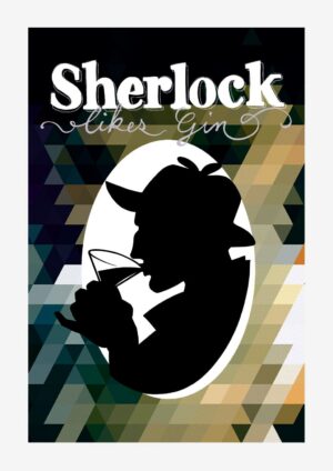 Sherlock Likes Gin Matte Art Print